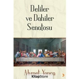 Deliler ve Dahiler Senatosu - Ahmet Yonca