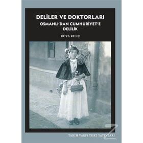 Deliler ve Doktorları - Rüya Kılıç