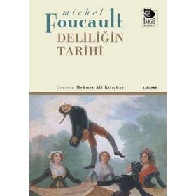 DELILIĞIN TARIHI - MICHEL FOUCAULT