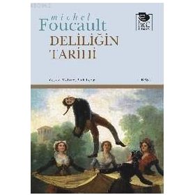 DELILIĞIN TARIHI - MICHEL FOUCAULT