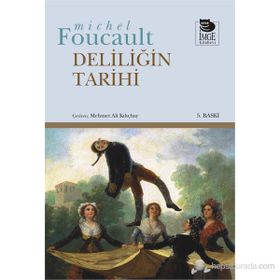 DELILIĞIN TARIHI - MICHEL FOUCAULT