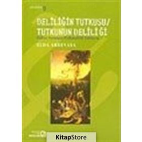 Deliliğin Tutkusu - Tutkunun Deliliği - Elda Abrevaya