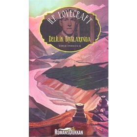 Delilik Dağlarında Toplu Eserler - 1 - Howard Phillips Lovecraft