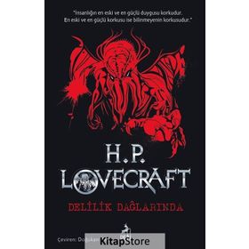Delilik Dağlarında Toplu Eserler - 1 - Howard Phillips Lovecraft