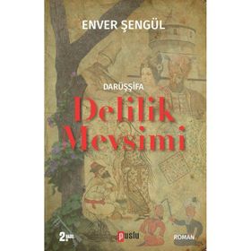 Delilik Mevsimi - Enver Şengül