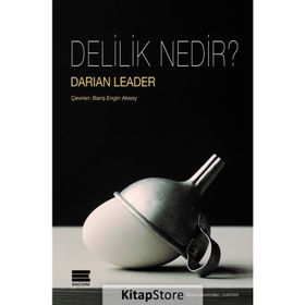 Delilik Nedir? - Darian Leader