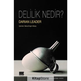 Delilik Nedir? - Darian Leader