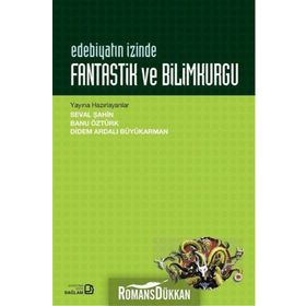 Delilik ve Edebiyat: Edebiyatın İzinde - Kolektif