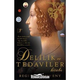 Delilik ve Tedaviler Kitabı - Regina O’Melveny