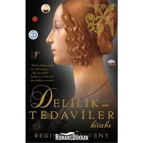 Delilik ve Tedaviler Kitabı - Regina O’Melveny