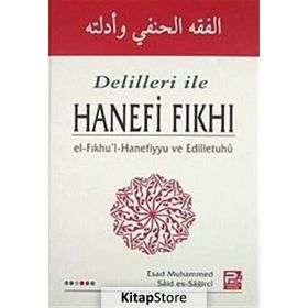 DELILLERI ILE HANEFI FIKHI - ESAD MUHAMMED;SAID ES-SAĞİRCİ