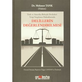 Delillerin Değerlendirilmesi - Mehmet Tanık