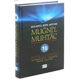 Delilleriyle Büyük Şafii Fıkhı - Muğni’l Muhtac 10. Cilt - Hatib Eş-Şirbini Ebu Zekeriyya Muhyiddin Bin Şeref En-Nevevi Ed-Dimeşki