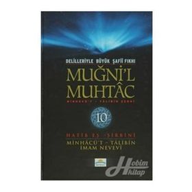 Delilleriyle Büyük Şafii Fıkhı - Muğni’l Muhtac 10. Cilt - Hatib Eş-Şirbini Ebu Zekeriyya Muhyiddin Bin Şeref En-Nevevi Ed-Dimeşki