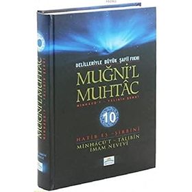 Delilleriyle Büyük Şafii Fıkhı - Muğni’l Muhtac 10. Cilt - Hatib Eş-Şirbini Ebu Zekeriyya Muhyiddin Bin Şeref En-Nevevi Ed-Dimeşki