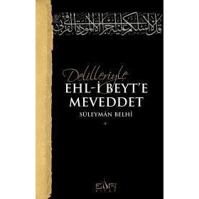 Delilleriyle Ehl-i Beyt'e Meveddet - Süleyman Belhi