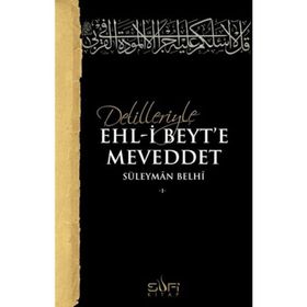 Delilleriyle Ehl-i Beyt'e Meveddet - Süleyman Belhi