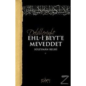 Delilleriyle Ehl-i Beyt'e Meveddet - Süleyman Belhi