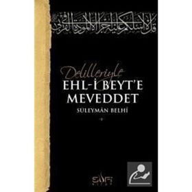 Delilleriyle Ehl-i Beyt'e Meveddet - Süleyman Belhi