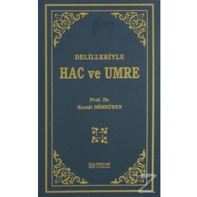 Delilleriyle Hac ve Umre - Hamdi Döndüren