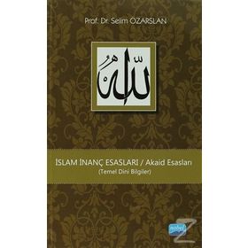 DELILLERIYLE İSLAM AKAIDI İSLAM İNANÇ ESASLARI - MEHMET BULUT