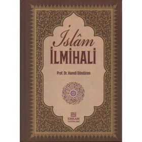 Delilleriyle İslam İlmihali - Hayati Hökelekli