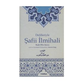 DELILLERIYLE ŞAFİİ İLMİHALİ - KADI EBU ŞUCCAA İSFEHANİ