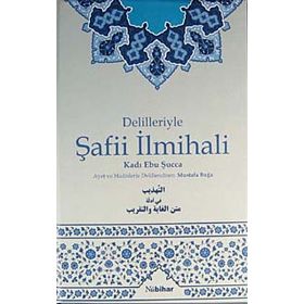 DELILLERIYLE ŞAFİİ İLMİHALİ - KADI EBU ŞUCCAA İSFEHANİ