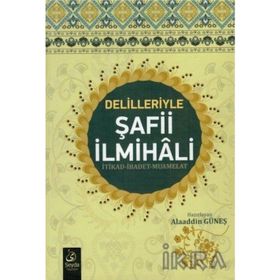 DELILLERIYLE ŞAFİİ İLMİHALİ - KADI EBU ŞUCCAA İSFEHANİ