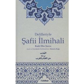 DELILLERIYLE ŞAFİİ İLMİHALİ - KADI EBU ŞUCCAA İSFEHANİ