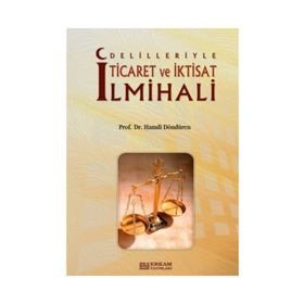 DELILLERIYLE TICARET VE İKTİSAT İLMİHALİ - HAMDI DÖNDÜREN