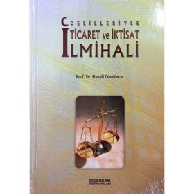 DELILLERIYLE TICARET VE İKTİSAT İLMİHALİ - HAMDI DÖNDÜREN