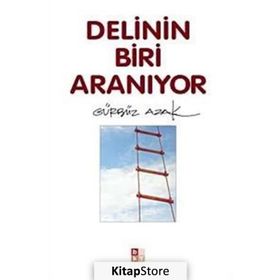 DELININ BIRI ARANIYOR - GÜRBÜZ AZAK