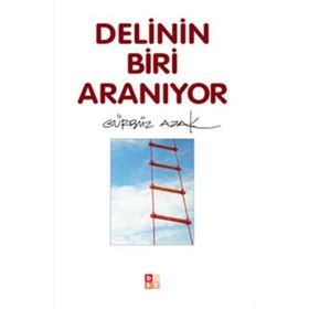 DELININ BIRI ARANIYOR - GÜRBÜZ AZAK