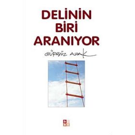 DELININ BIRI ARANIYOR - GÜRBÜZ AZAK