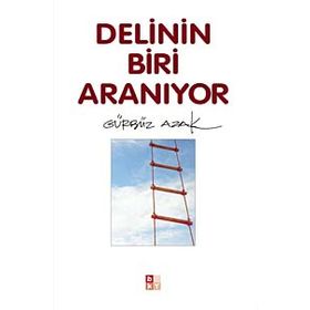 DELININ BIRI ARANIYOR - GÜRBÜZ AZAK