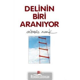 DELININ BIRI ARANIYOR - GÜRBÜZ AZAK