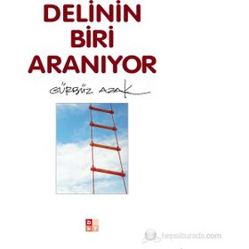 DELININ BIRI ARANIYOR - GÜRBÜZ AZAK
