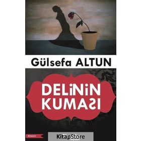 Delinin Kuması - Gülsefa Altun