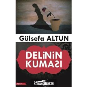 Delinin Kuması - Gülsefa Altun