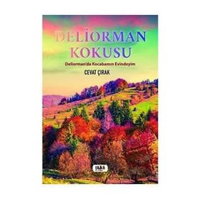 Deliorman Kokusu - Cevat Çırak