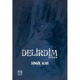 Delirdim - Songül Acar