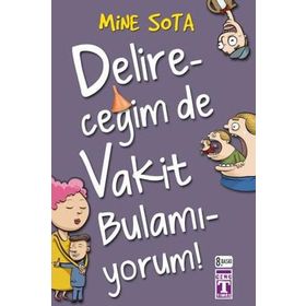 DELİRECEĞİM DE VAKIT BULAMIYORUM - MINE SOTA