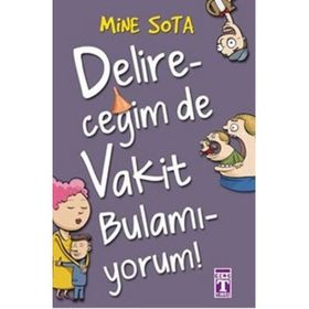DELİRECEĞİM DE VAKIT BULAMIYORUM - MINE SOTA