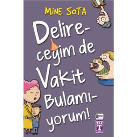 DELİRECEĞİM DE VAKIT BULAMIYORUM - MINE SOTA