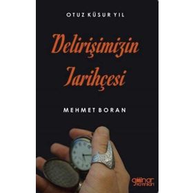 Delirişimizin Tarihçesi - Mehmet Boran