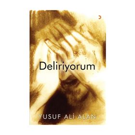 Deliriyorum / Yusuf Ali Alan