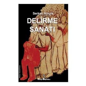 Delirme Sanatı - Serkan Koçak