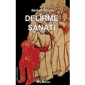 Delirme Sanatı - Serkan Koçak