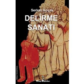 Delirme Sanatı - Serkan Koçak